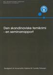 Den scandinaviske femikrimi - en seminarrapport