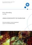 Niels Bjørn: Urban kompleksitet og filmisk rum