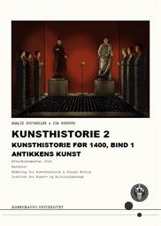 Kunsthistorie 2 Kunsthistorie før 1400, Bind 1: Antikkens Kunst ES24